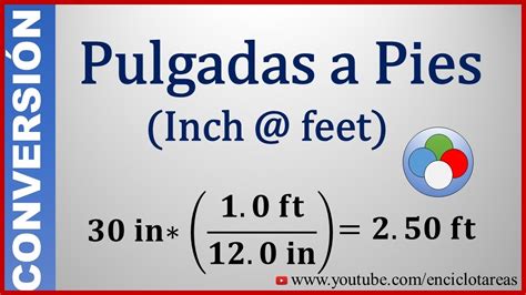 Convert pulgadas to pie .